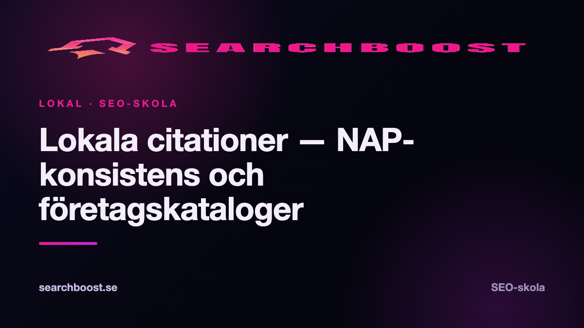 Lokala citationer — NAP-konsistens och företagskataloger