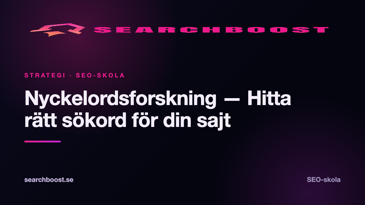 Nyckelordsforskning — Hitta rätt sökord för din sajt