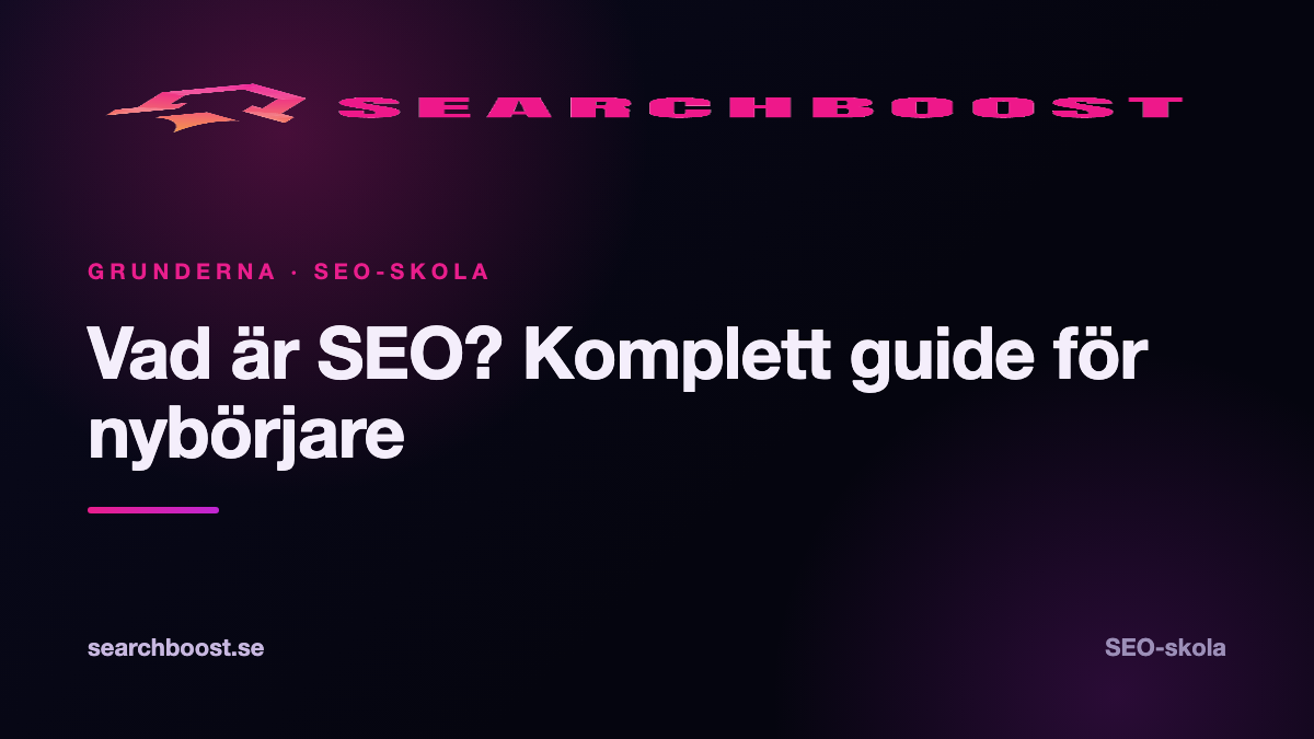 Vad är SEO? Komplett guide för nybörjare